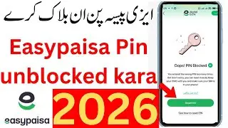 Easypaisa Pin Blocked |Easypaisa pin blocked unblocked kasia kara|How to fix pin blocked easypaisa