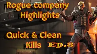 Rogue Company, Best plays, Insane Highlights  (Quick & Clean Kills Part 8) Rogue Replay
