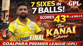 KANAI 7 SIX IN ONE OVER 🏏| Final Match | Goalpara Premier League 