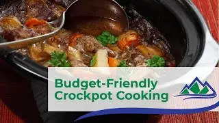 Budget-Friendly Crockpot Cooking | Nutritional Education | Stilly Valley Health Connections