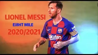 Lionel Messi Goals//Skills//Passes|Ei8ht mile