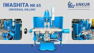 Universal Milling Machine - IWASHITA (Japan) NK 65