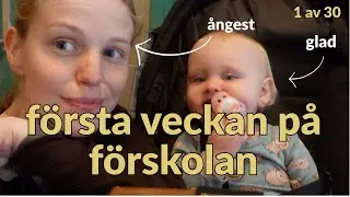 inskolning - första veckan på förskolan + VLOGGMÅNAD??