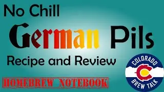 No Chill German Pilsner Homebrew Recipe and Review