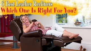 6 Best Leather Recliner chairs | Leather Reclining Sofa