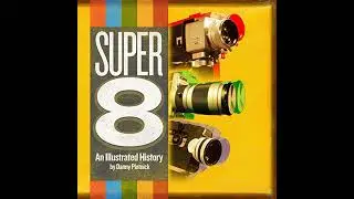 Super 8: An Illustrated History by Danny Plotnick | Full Audiobook