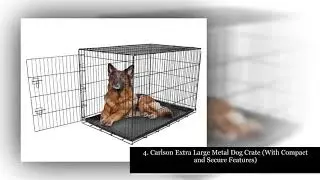 ✅Top 10 Best Dog Crates (Updated List 2018-2019)