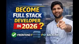How to Become a Full Stack Developer in 2026 | Step-by-Step Roadmap