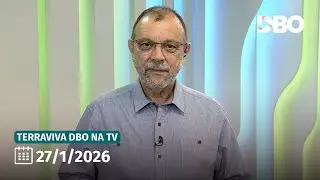 Terraviva DBO na TV – Programa do dia 27/1/2026 (Completo)