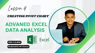 Advanced Excel Data Analysis Lesson 4 Creating Pivort Chart (Af-Somali)