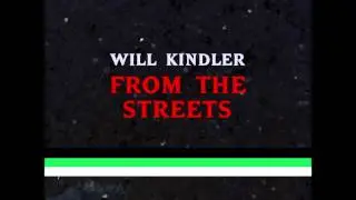 Will Kindler - From the Streets