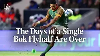 The days of a single Bok flyhalf are over &mdash; here&rsquo;s why Rassie won&rsquo;t limit his focus