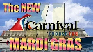 Carnival&rsquo;s New XL Class Ship Named &ldquo;Mardi Gras&rdquo; and Exclusive Ship Details!