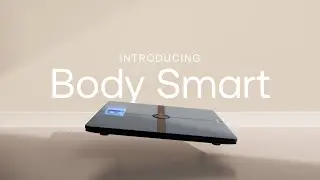 [US] Introducing Body Smart