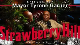 FOUR YEARS BEING MAYOR, ROADBLOCKS, FUTURE OF THE DOTTE, AND MORE | Mayor Tyrone Garner | #097
