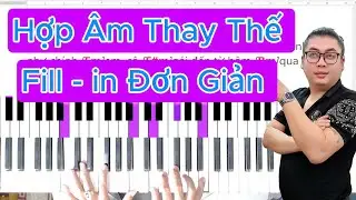 Hợp Âm Piano Nâng Cao & Fill In – Cách Áp Dụng Khi Đệm Hát 🎹