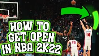 HOW TO GET OPEN IN 2K22...(NBA 2K22 TIPS FOR BEGINNERS EPISODE 1)