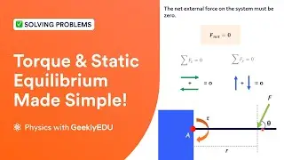 Torque & Static Equilibrium | Net External Force & External Torque Conditions