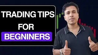 Trading Tips for Beginners | Stock Market Basics Every New Trader Must Know