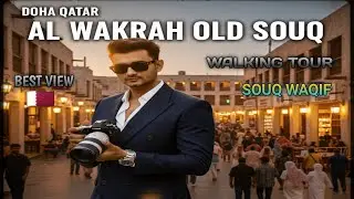 Walking Tales Souq Waqif | Qatar Oldest Most Beautiful Market | #Doha #Qatar | Al Wakrah Souq | Vlog