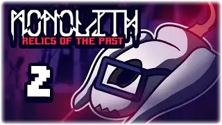 BLESSED VULCAN CANNON! | Let's Play Monolith: Relics of the Past | Part 2 | PC Gameplay