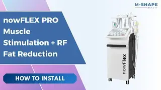 How to Install: nowFLEX PRO Muscle Stimulation + RF Fat Reduction Machine