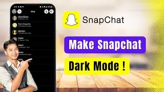 How to Make Snapchat Dark Mode !