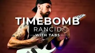 Rancid | Time Bomb | Guitar Cover w/Tabs | 