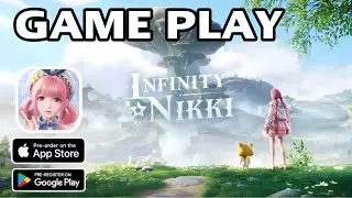 Infinity Nikki Game Play Now !!! | Download IOS & Android