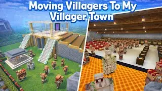 Moving Villagers To My Villager Town || Minecraft Hardcore 