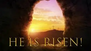 He is Risen! | Sunday Morning Live with Bob Christopher | April 12, 2020