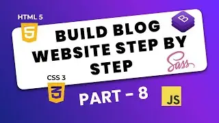 How to Make a Blog from Scratch | Building the Ultimate Blog | Part - 8