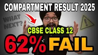 BAD NEWS 🥵📣CBSE Compartment Result 2025 OUT 😱62% Fail Again? | CBSE Latest Update 