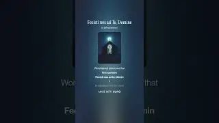 Fecisti nos ad Te, Domine ...