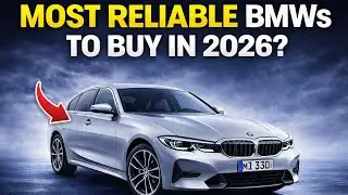 Best BMW 2026 for Reliability | Most Dependable BMW Cars, Engines & SUVs Explained