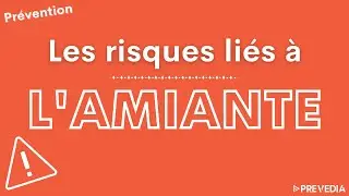 🛑Les risques li&eacute;s &agrave; l'AMIANTE