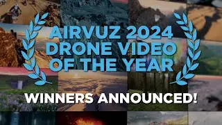 AirVuz 2024 Drone Video of the Year - Winners Announced!