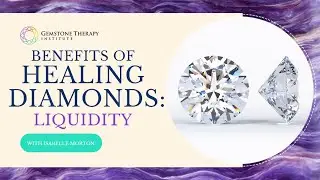 Benefits of Healing Diamonds: Liquidity