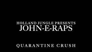 QC (Quarantine Crush) by John-E-Raps Official Music Video