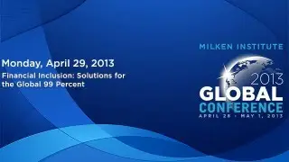 Financial Inclusion: Solutions for the Global 99 Percent