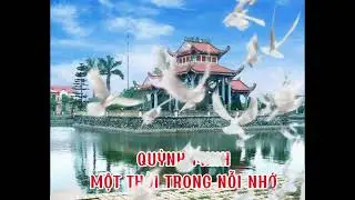 Quỳnh Minh – Một Thời Trong Nỗi Nhớ | Ca Khúc Về Quê Hương