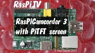 RasPiCamcorder 3 с PiTFT