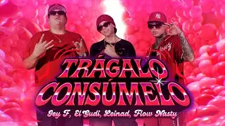 El Gudi, Jey F, Leinvd, Flow Nasty - Tr&aacute;galo Cons&uacute;melo