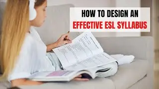 4 Ways How to Design an ESL Syllabus | ITTT | TEFL Blog