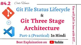 Part-4.2 Git file status lifecycle and Git three stage architecture in Hindi | Git different stages