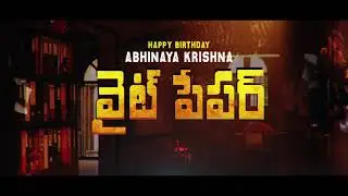 adhire abhi White Paper Movie Motion Teaser