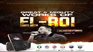 GREAT AND MIGHTY WORKS OF EL-ROI [DAY 4] || NSPPD || 21ST AUGUST 2025