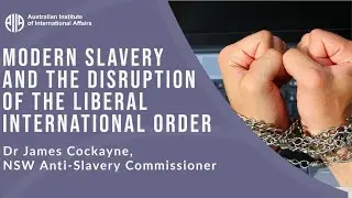 Modern slavery and the disruption of the liberal international order