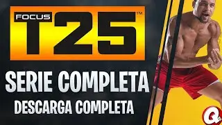 Focus T25 | Ejercicios para Adelgazar | Serie Completa [FULL]