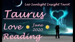 Taurus Love June 2020 *A Deep Heart & Soul Connection* Tarot Reading